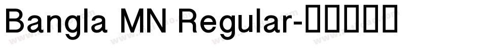 Bangla MN Regular字体转换
